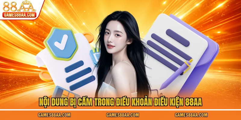 Nội dung bị cấm trong điều khoản điều kiện 88AA